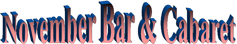 November Bar and Cabaret, in Tucson AZ